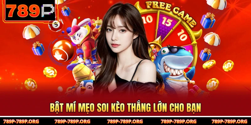 Bật mí mẹo soi kèo thắng lớn cho bạn 