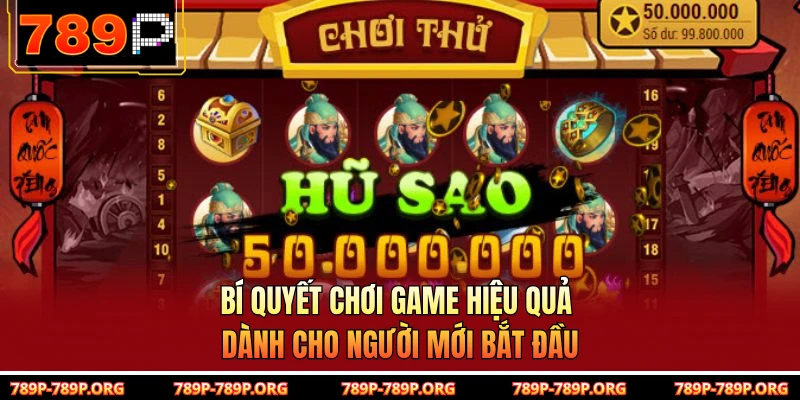 Bí quyết chơi game hiệu quả dành cho người mới bắt đầu