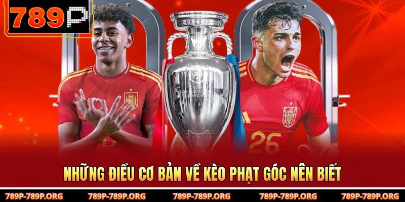 Những điều cơ bản về kèo phạt góc nên biết
