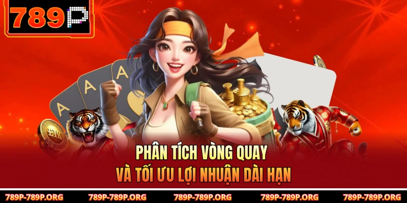 Phân tích vòng quay và tối ưu lợi nhuận dài hạn
