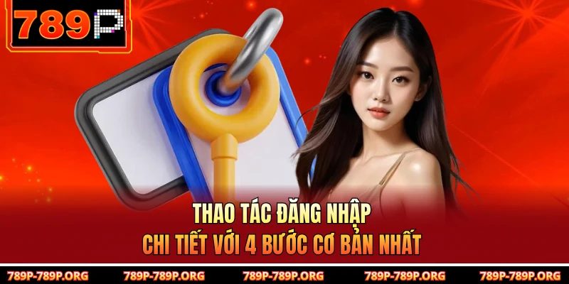 Thao tác đăng nhập chi tiết với 4 bước cơ bản nhất 